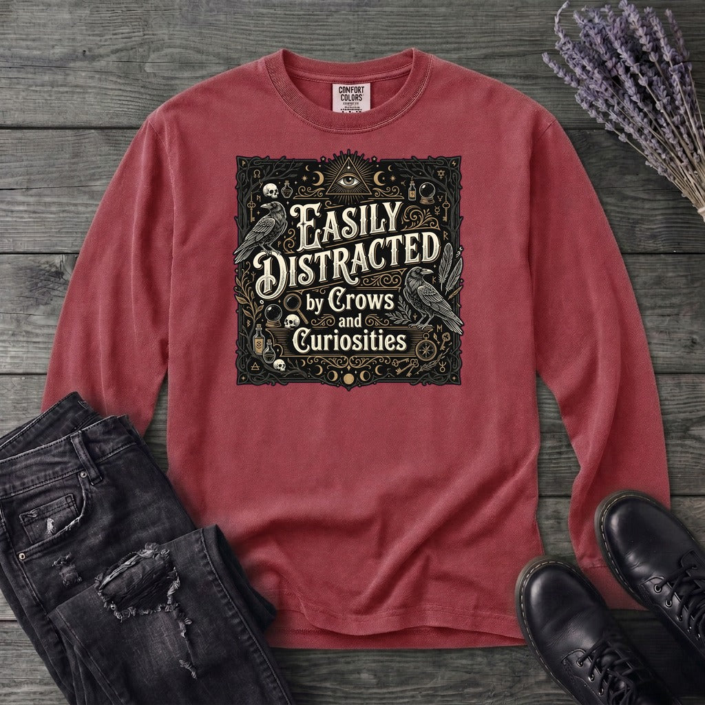 Easily Distracted By Crows and Curiosities Long Sleeve T-Shirt