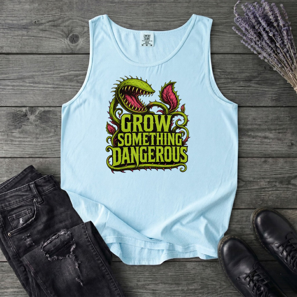 Grow Something Dangerous Tank Top