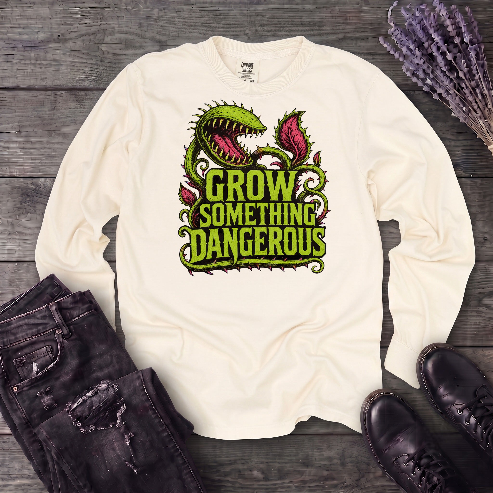 Grow Something Dangerous Long Sleeve T-Shirt