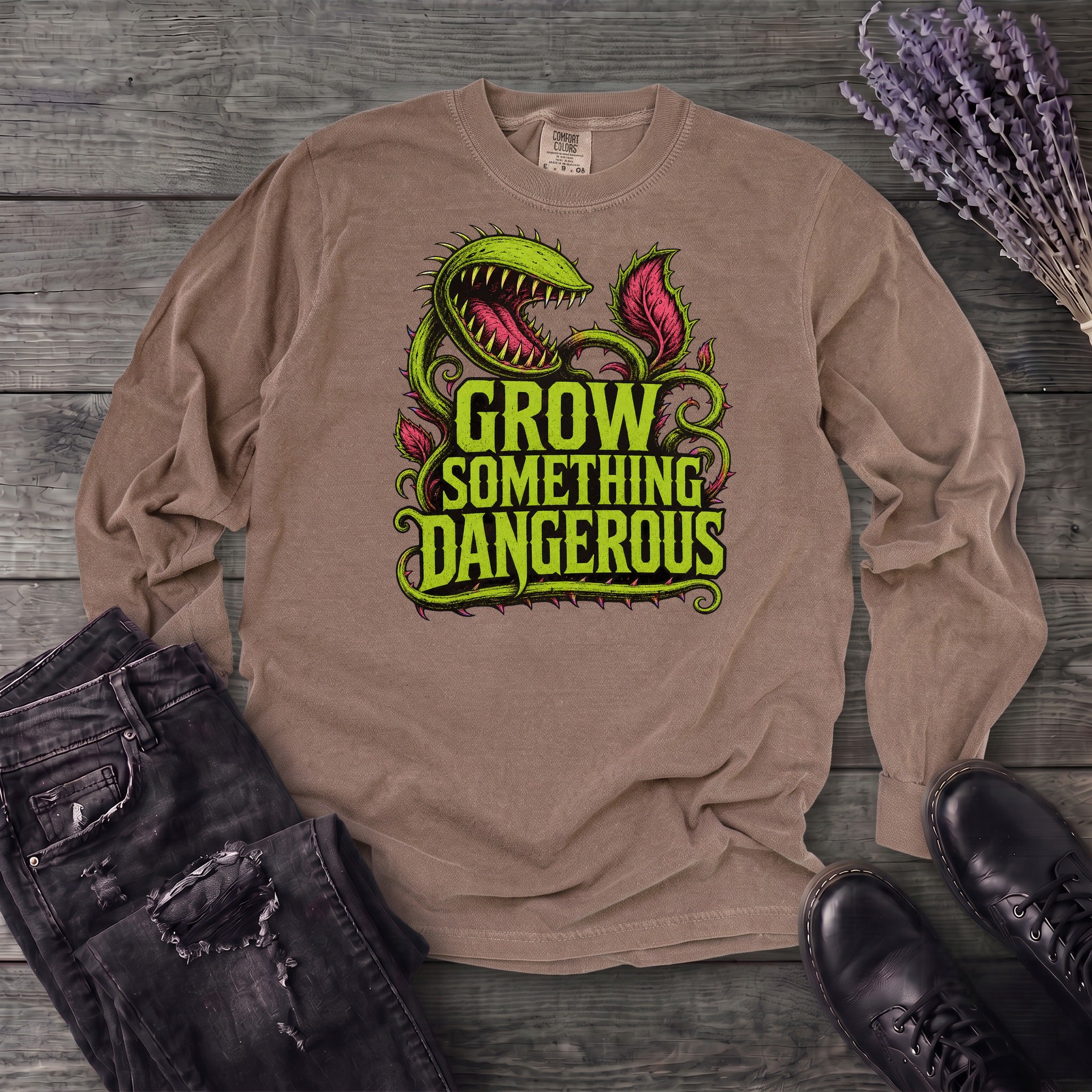 Grow Something Dangerous Long Sleeve T-Shirt
