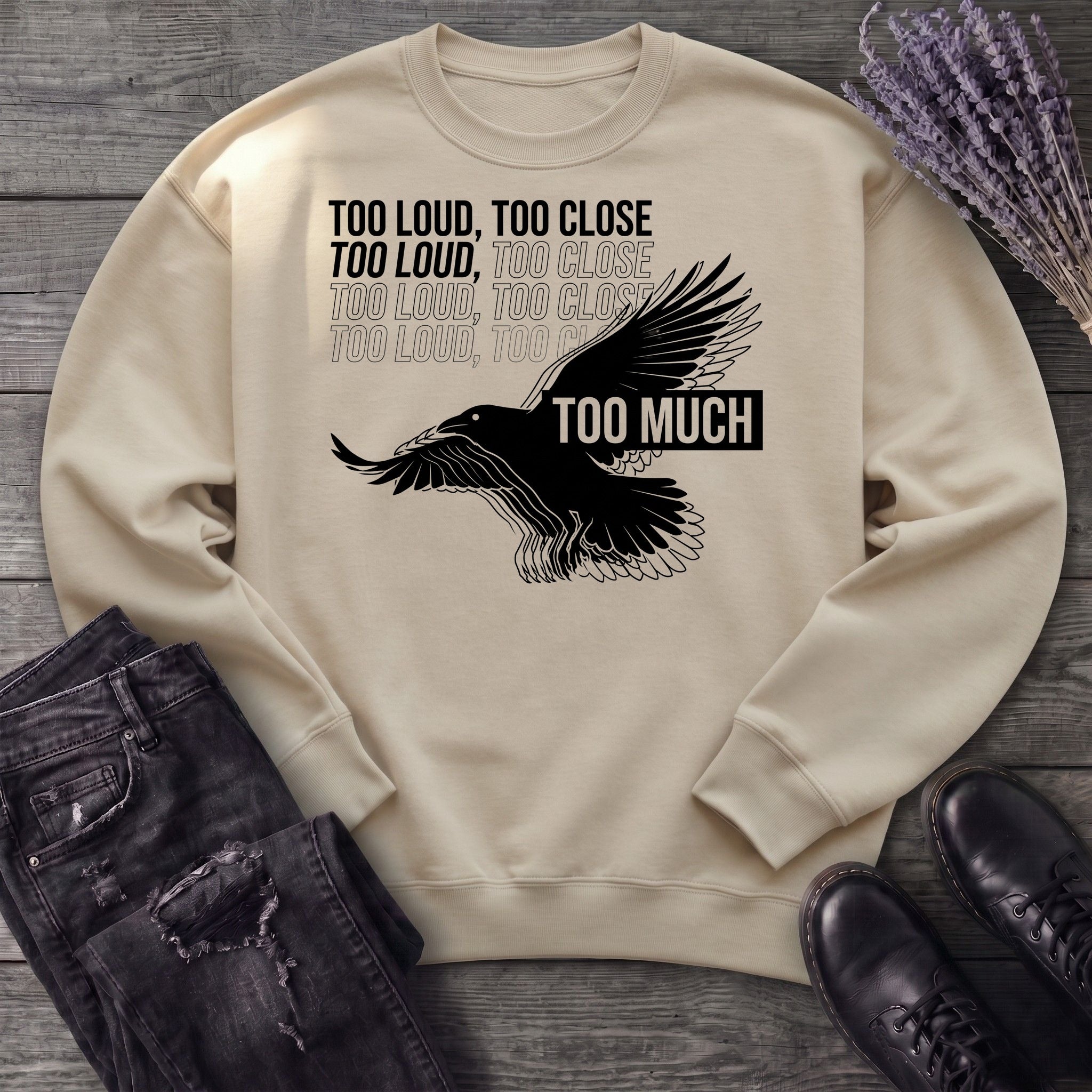 Too Much Sweatshirt
