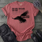 Too Much T-Shirt