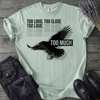 Too Much T-Shirt