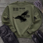 Too Much Sweatshirt