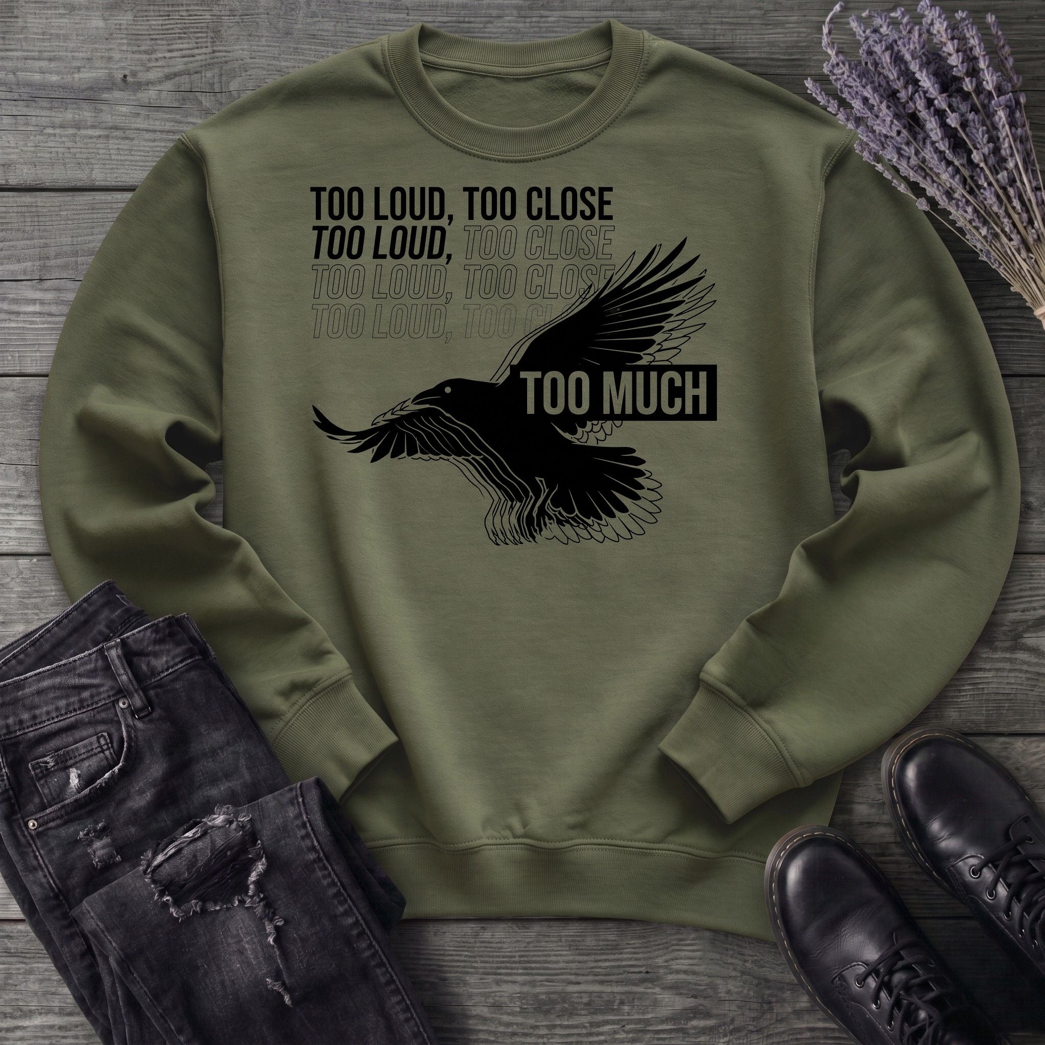 Too Much Sweatshirt