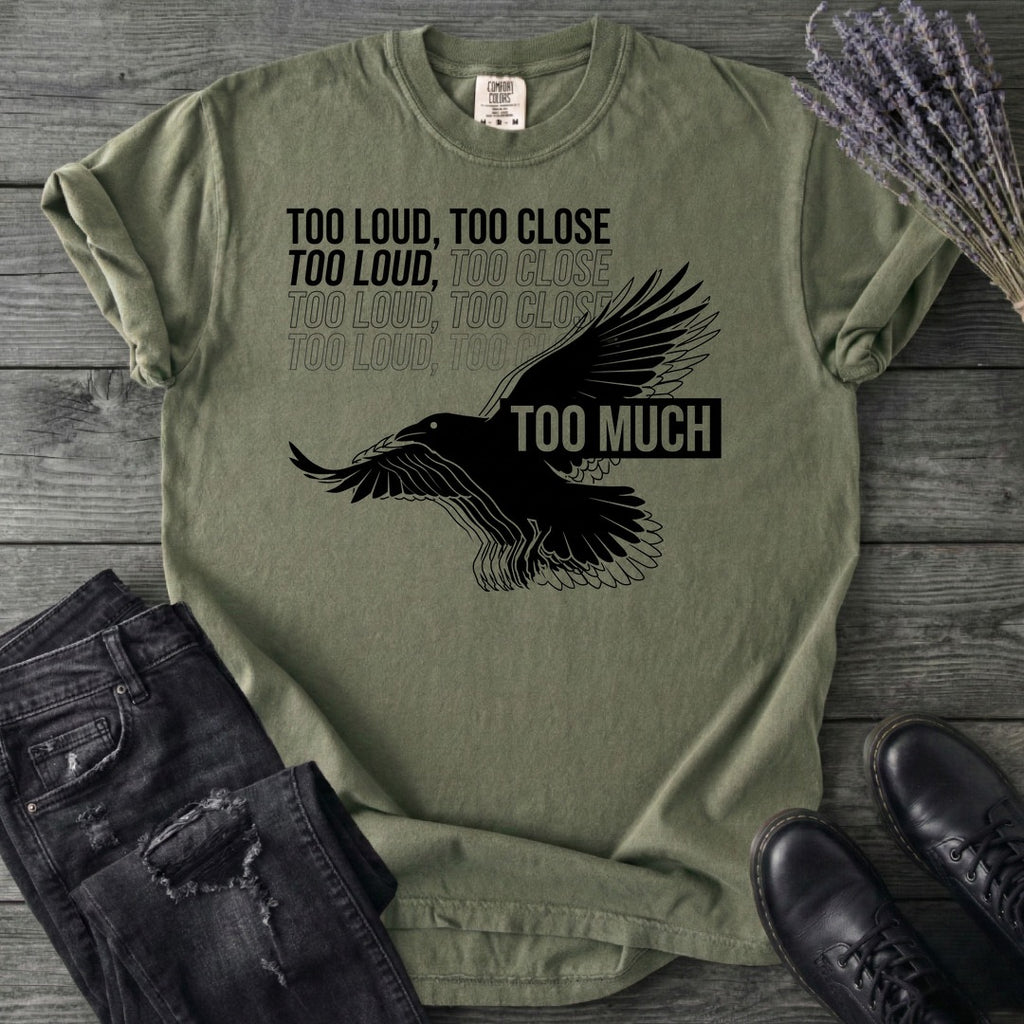 Too Much T-Shirt