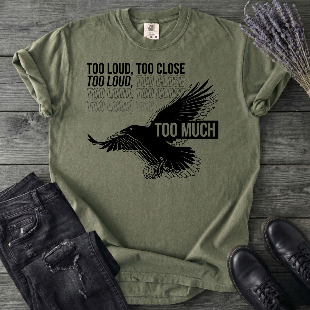 Too Much T-Shirt
