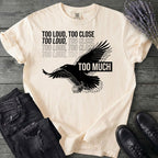Too Much T-Shirt