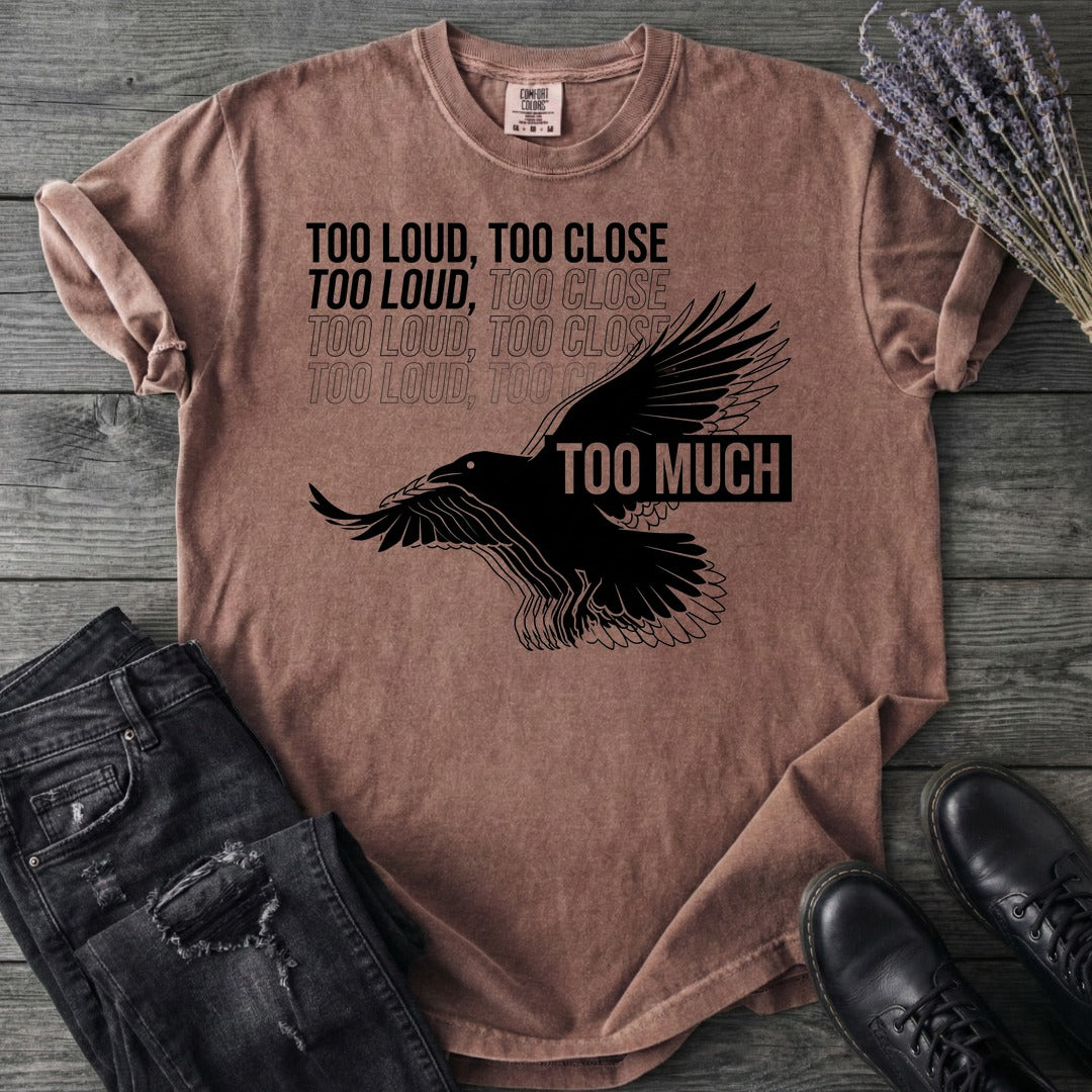 Too Much T-Shirt