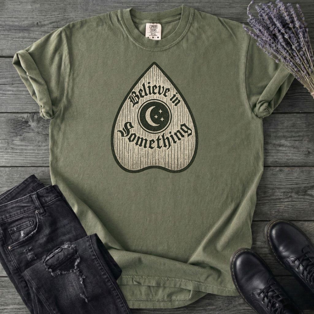 Believe In Something T-Shirt