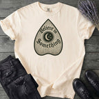 Believe In Something T-Shirt