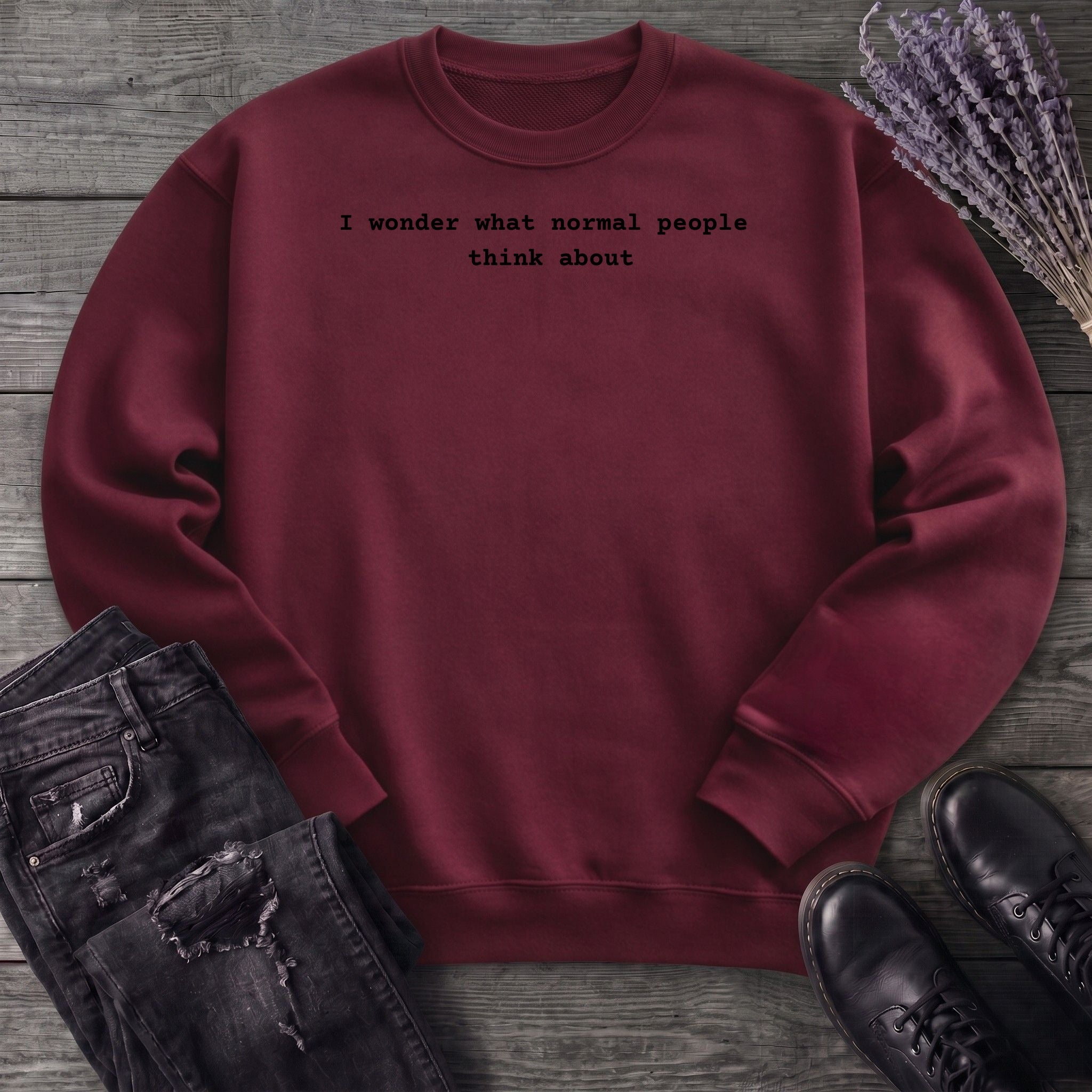 I wonder what normal people think about Sweatshirt