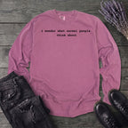 I wonder what normal people think about Long Sleeve T-Shirt