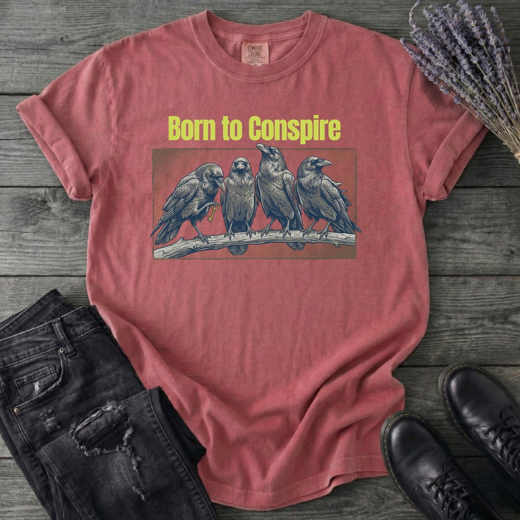 Born To Conspire T-Shirt