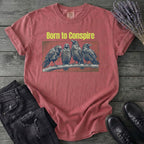 Born To Conspire T-Shirt