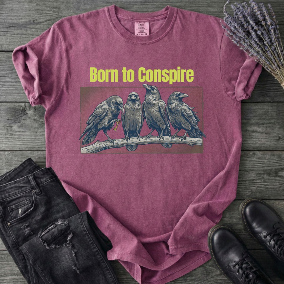 Born To Conspire T-Shirt