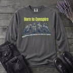 Born To Conspire Long Sleeve T-Shirt
