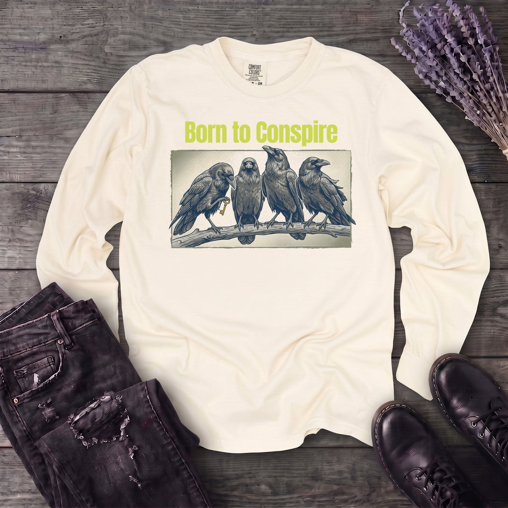 Born To Conspire Long Sleeve T-Shirt