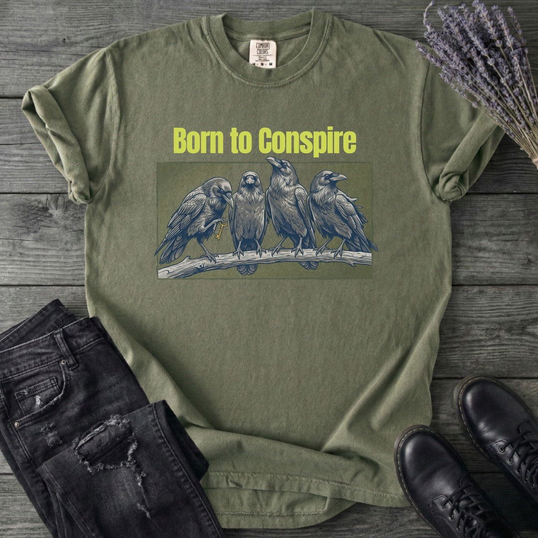 Born To Conspire T-Shirt