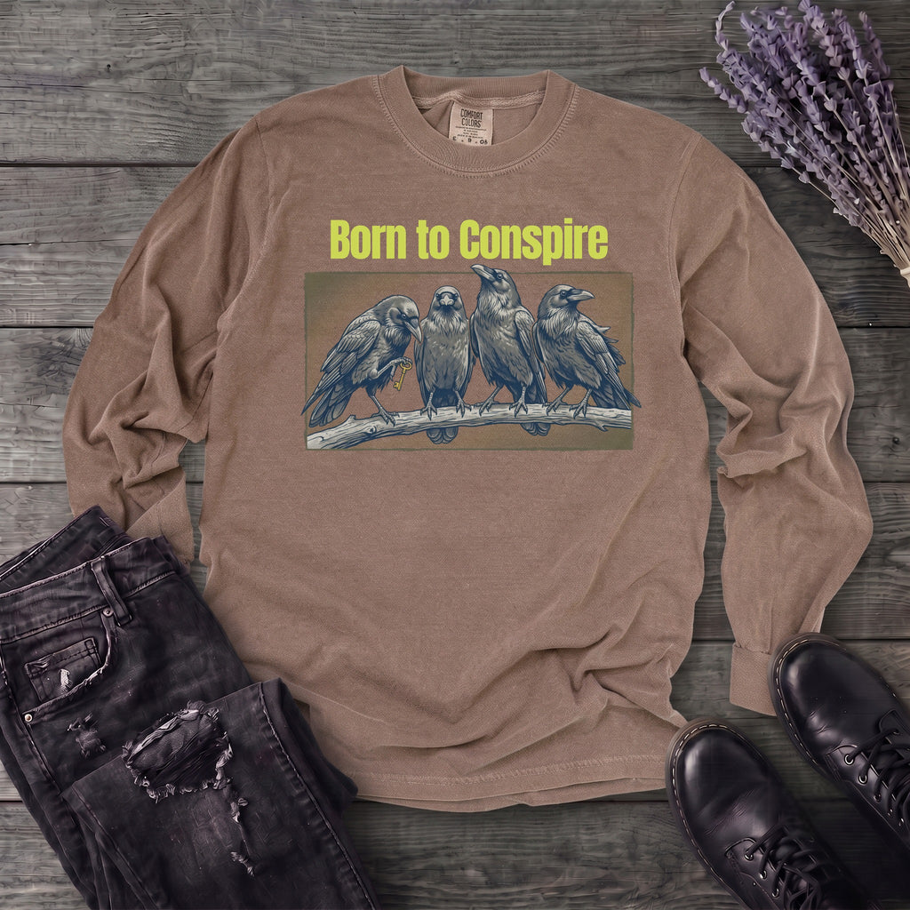 Born To Conspire Long Sleeve T-Shirt