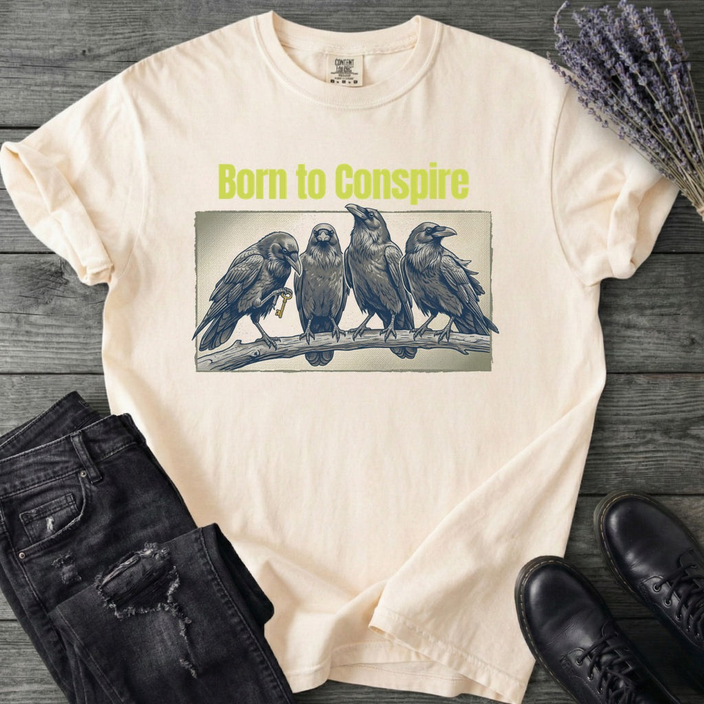 Born To Conspire T-Shirt