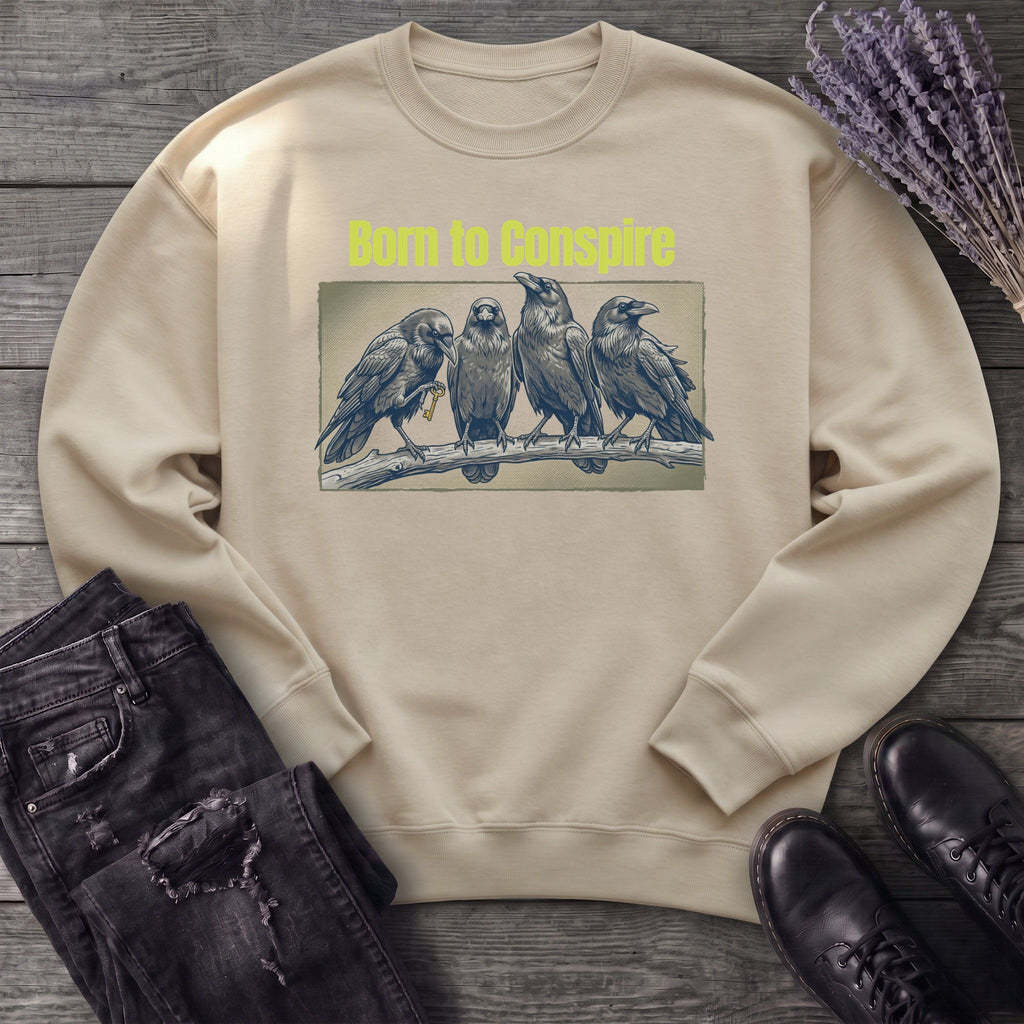 Born To Conspire Sweatshirt