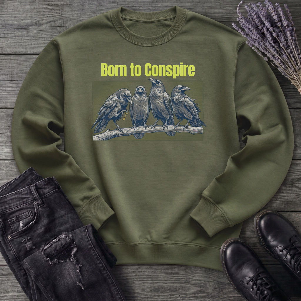 Born To Conspire Sweatshirt