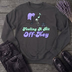 Feeling A Bit Off Key Sweatshirt