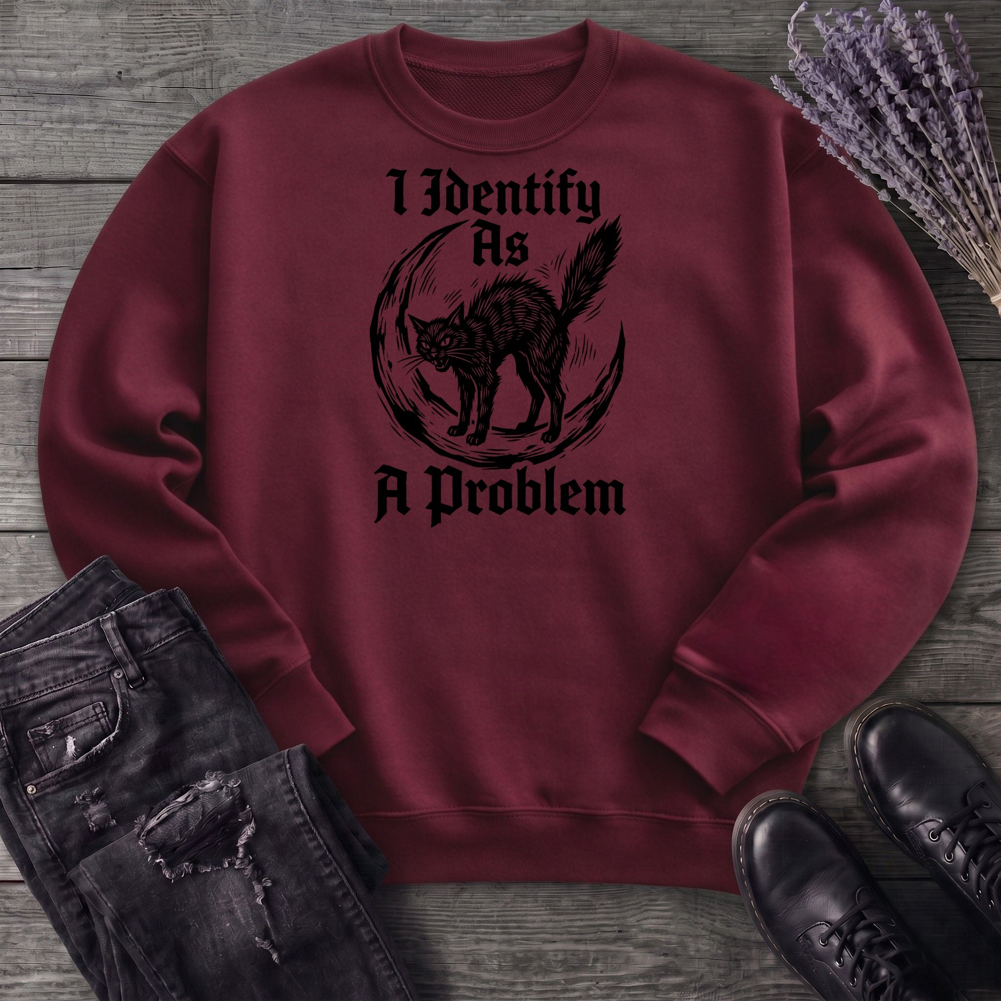 I Identify As A Problem Sweatshirt