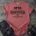 Haunted In The Gentlest Way T-Shirt