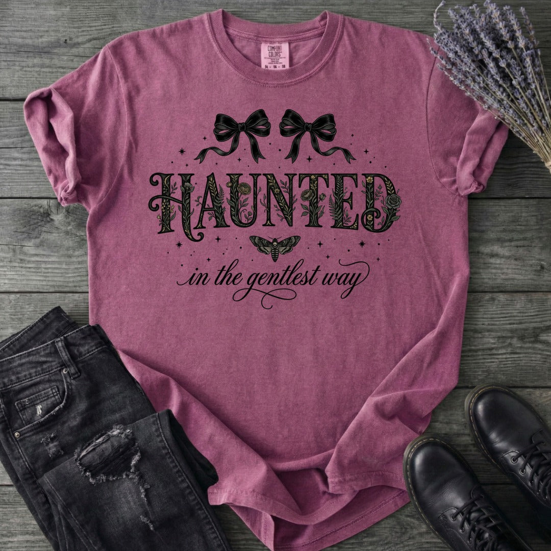 Haunted In The Gentlest Way T-Shirt