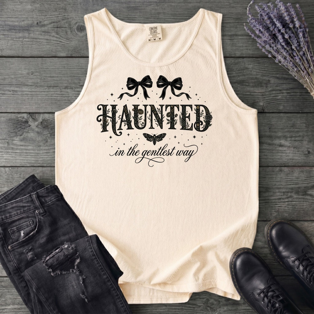 Haunted In The Gentlest Way Tank Top