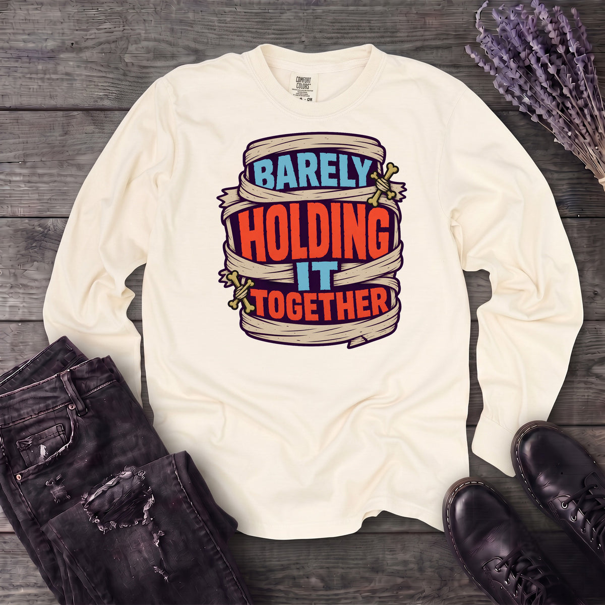 Barely Holding It Together Long Sleeve T-Shirt