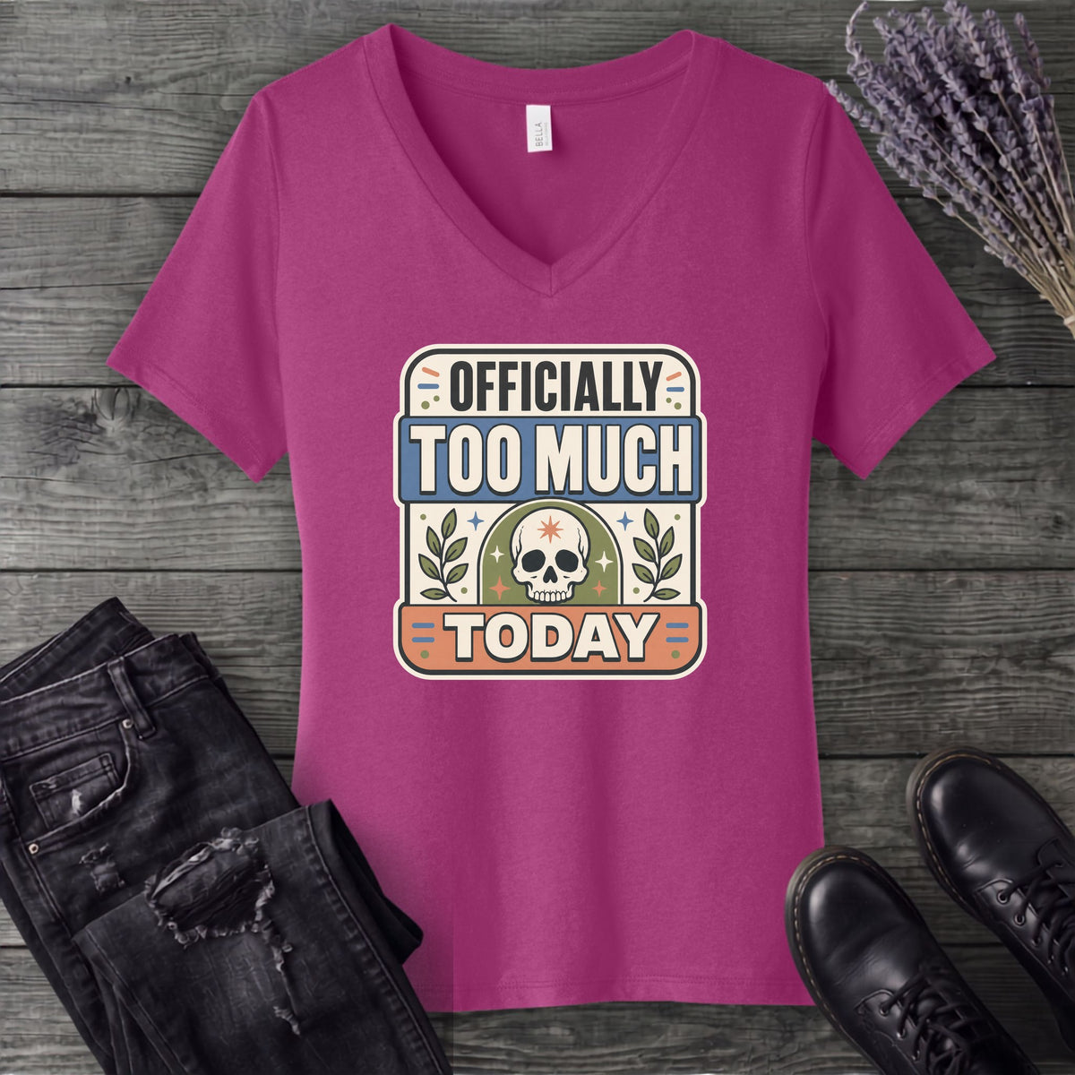 Officially Too Much Today V-Neck T-Shirt