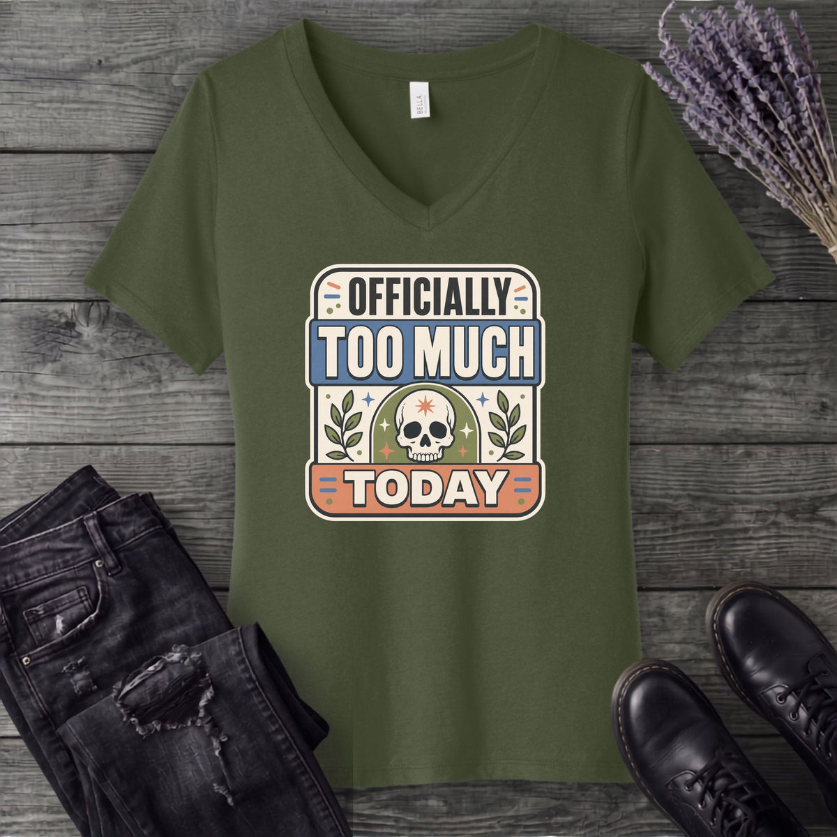 Officially Too Much Today V-Neck T-Shirt
