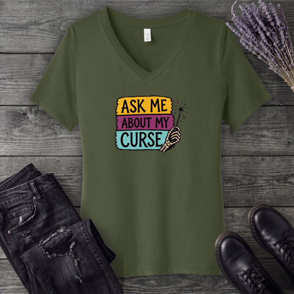 Ask Me About My Curse V-Neck T-Shirt