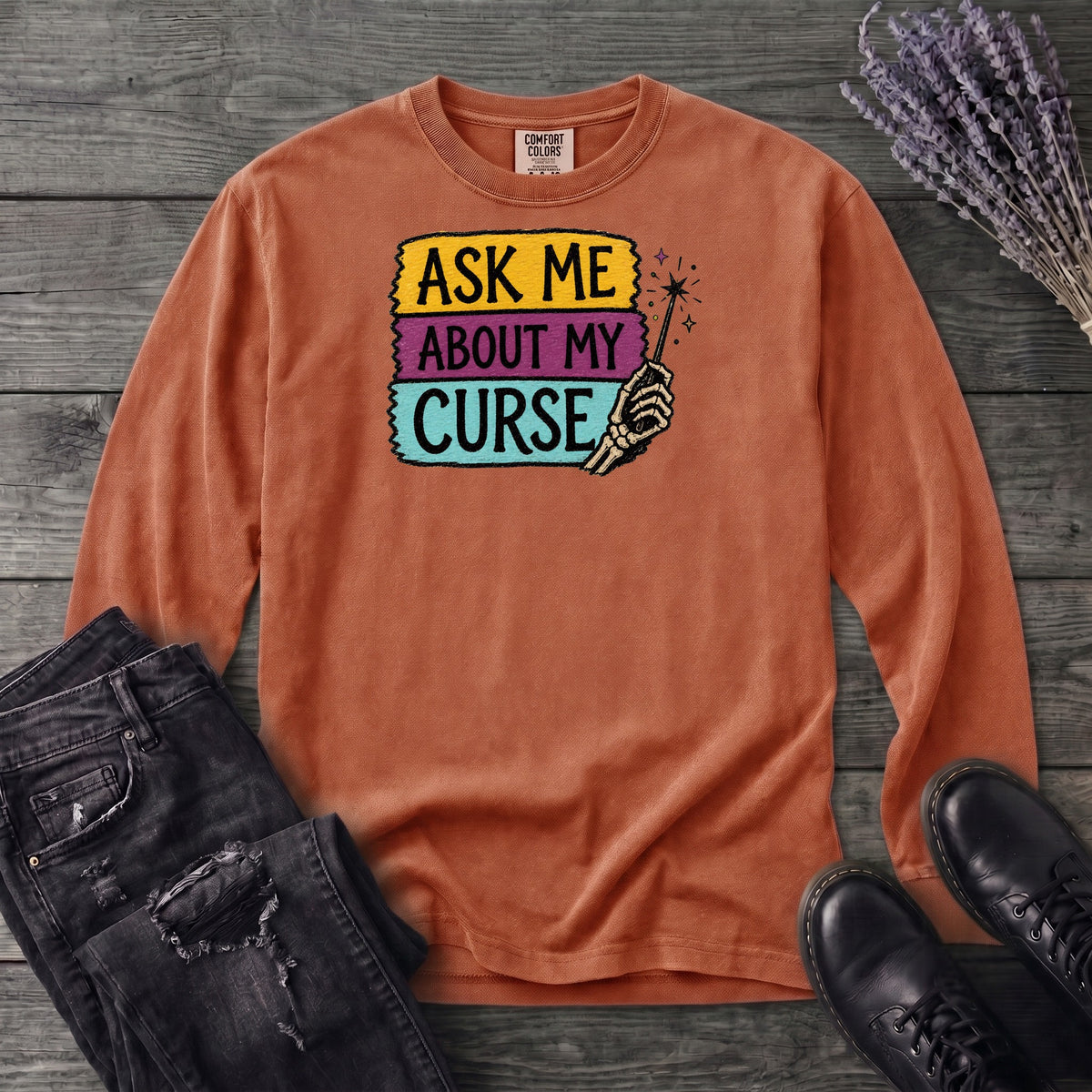 Ask Me About My Curse Long Sleeve T-Shirt