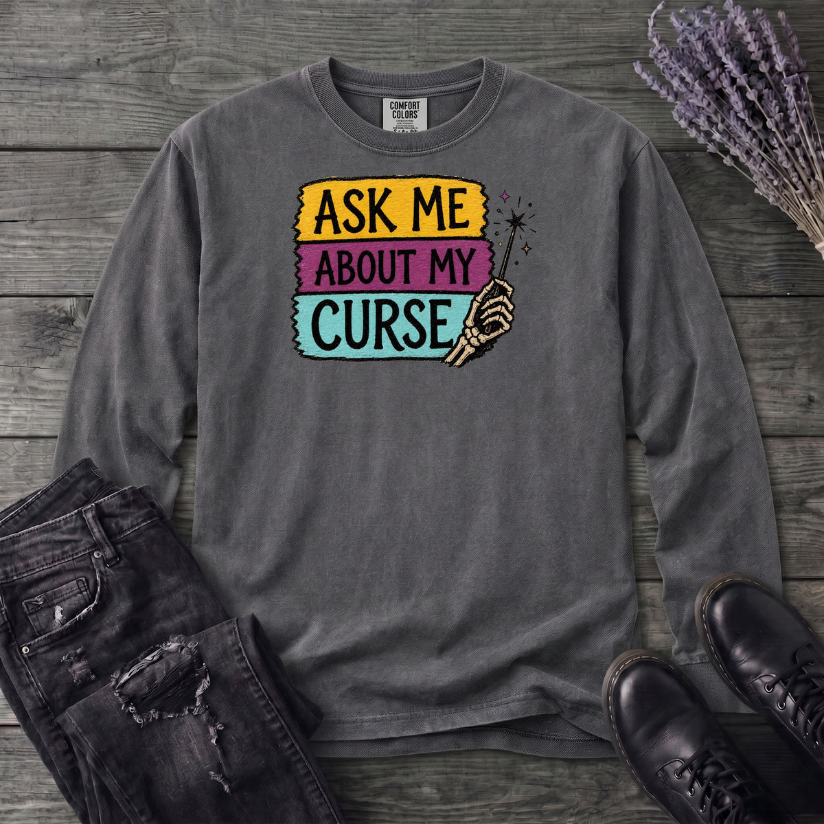 Ask Me About My Curse Long Sleeve T-Shirt