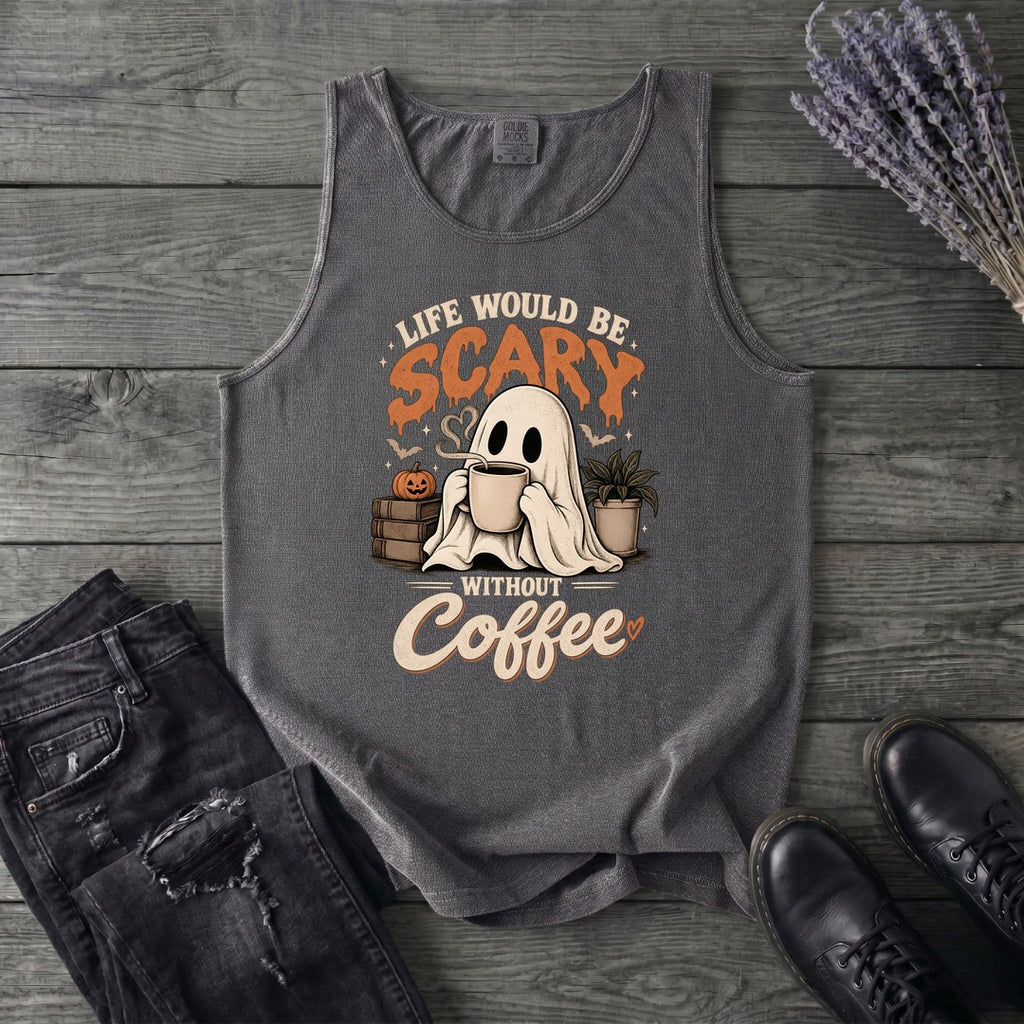 Life Would Be Scary Without Coffee Tank Top