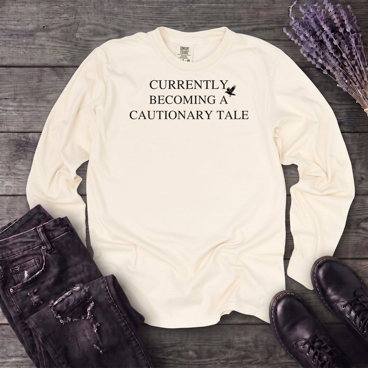 Currently Becoming A Cautionary Tale Long Sleeve T-Shirt
