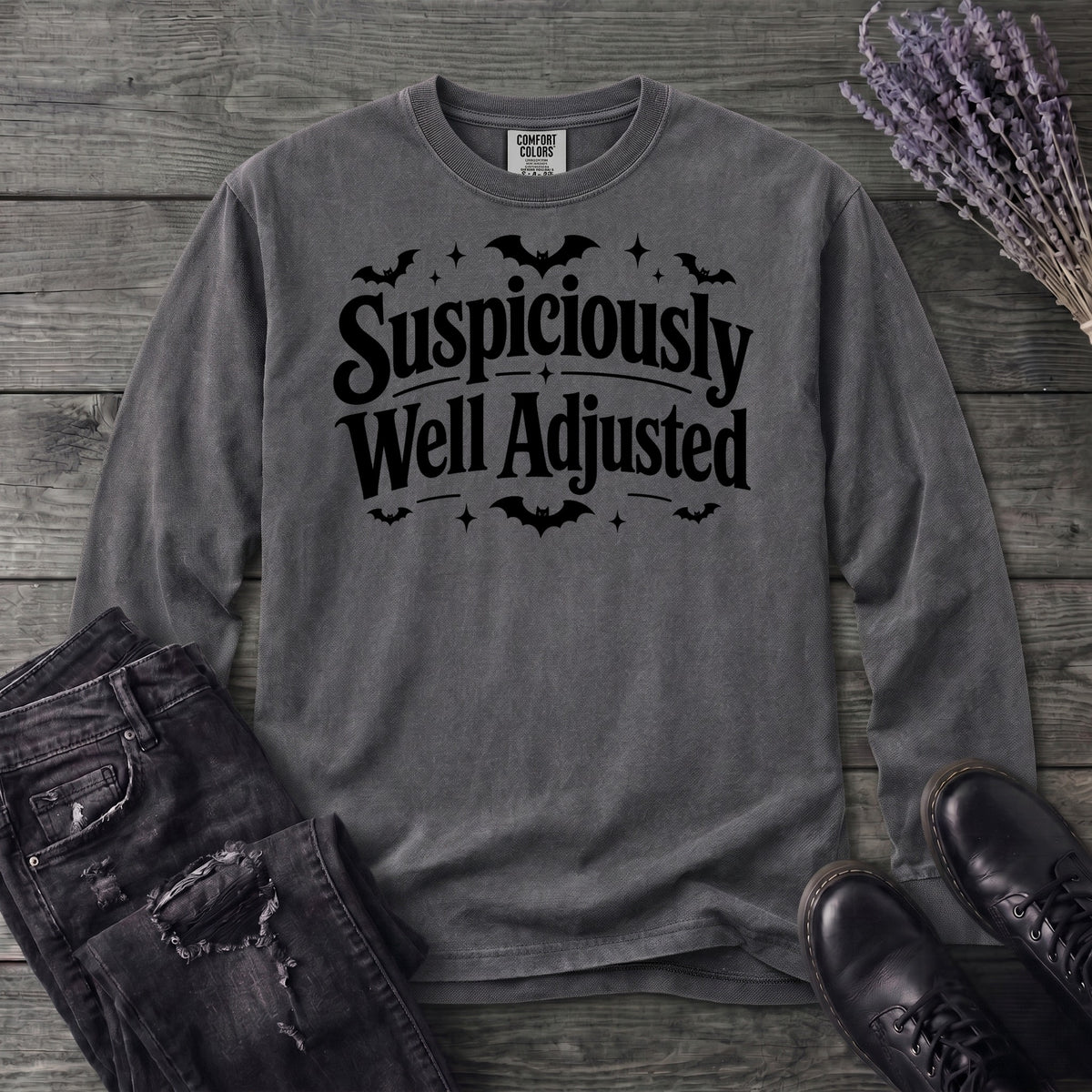 Suspiciously Well Adjusted Long Sleeve T-Shirt