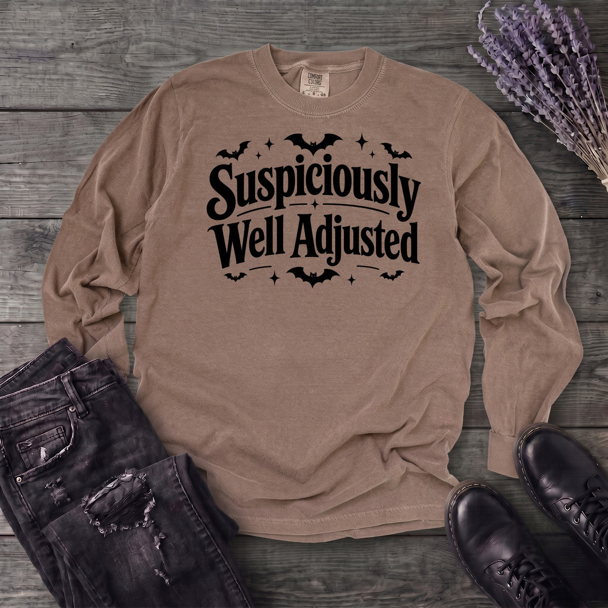 Suspiciously Well Adjusted Long Sleeve T-Shirt