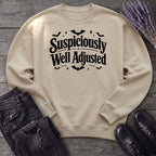 Suspiciously Well Adjusted Sweatshirt
