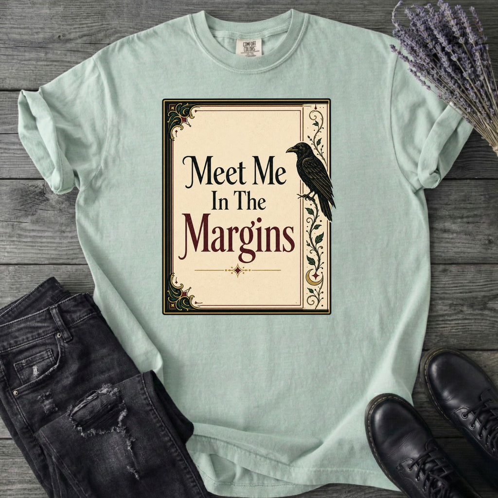 Meet Me In The Margins T-Shirt