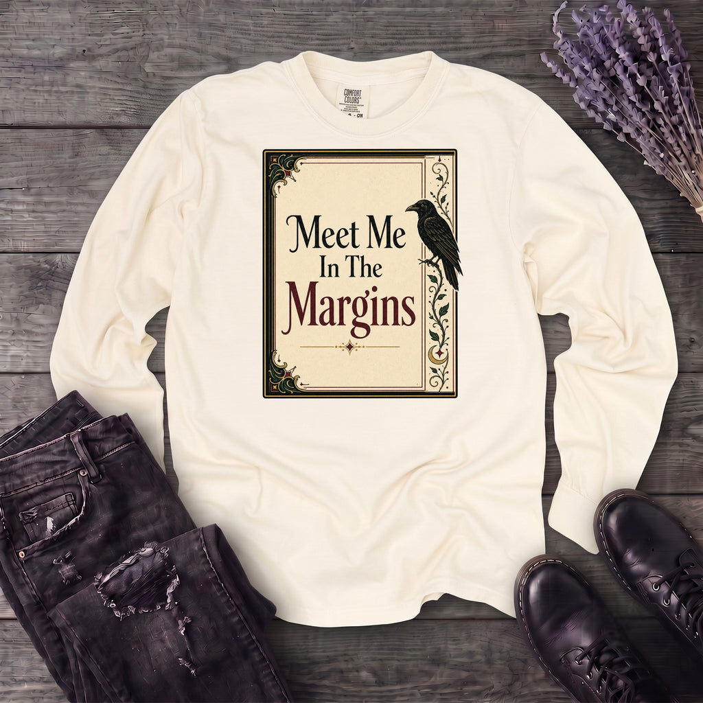 Meet Me In The Margins Long Sleeve T-Shirt