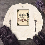 Meet Me In The Margins Long Sleeve T-Shirt