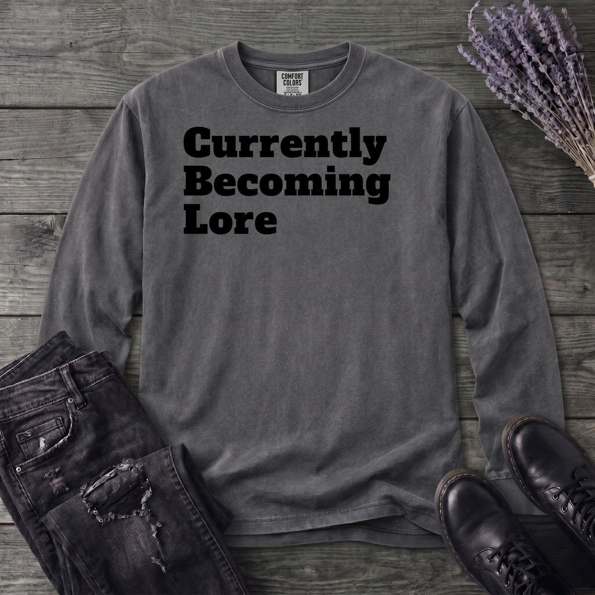 Currently Becoming Lore Long Sleeve T-Shirt