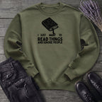 Read Things And Ignore People Sweatshirt