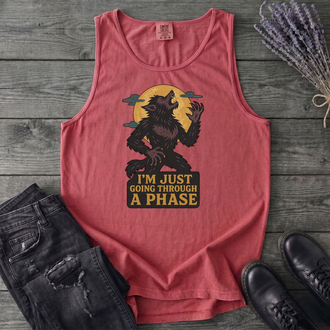 Im Just Going Through A Phase Tank Top