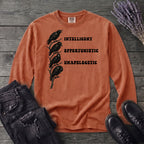 Intelligent Opportunistic Unapologetic Long Sleeve T-Shirt